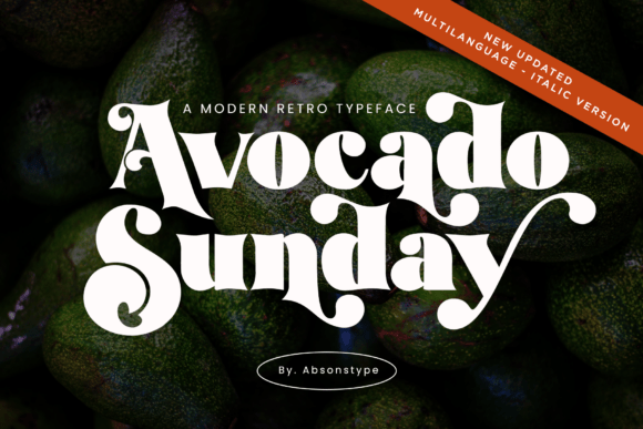 Avocado Sunday: A Bold Typeface for Editorial Design