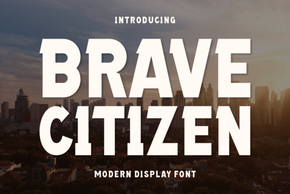 Brave Citizen: The Font That Elevates Your Brand