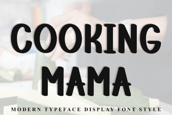 Cooking Mama: A Font That Adds Warmth to Digital Design