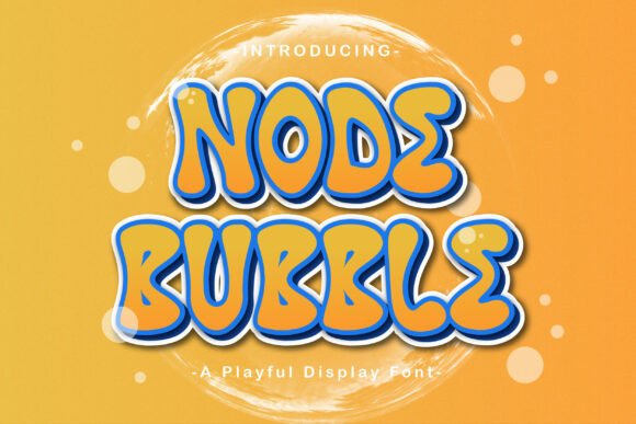 Node Bubble Font: A Playful Typeface for Campaigns That Connect