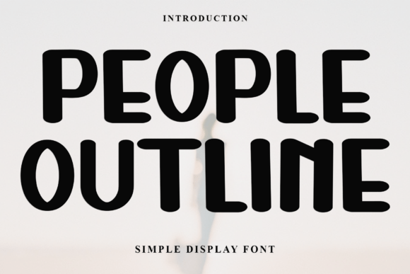 People Outline: The Font That Elevates Your Brand