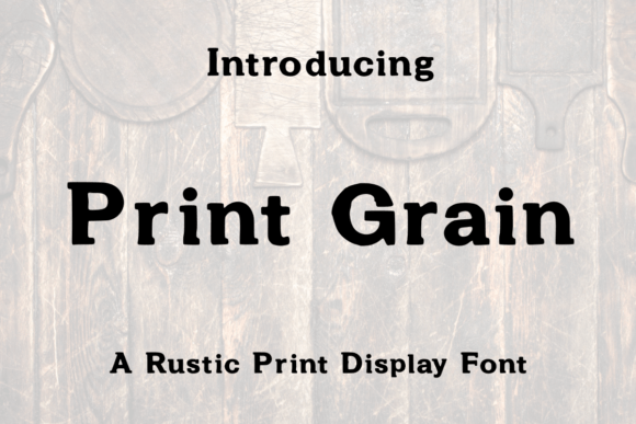 Print Grain: A Font That Adds Character to Every Craft Project