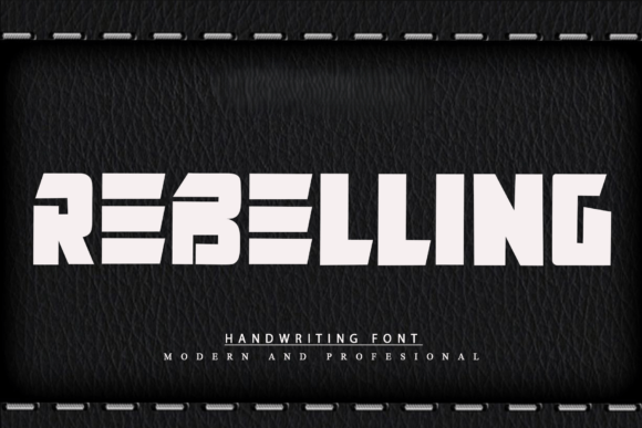 Rebeling: The Font That Makes Your Message Stand Out