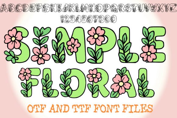 Simple Floral: A Playful Font for Spring and Beyond